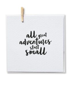 Unique Love - Klappkarte "All great adventures start small"