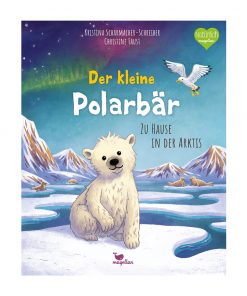 Magellan Verlag -  Der kleine Polarbär - Zu Hause in der Arktis, ab 3 Jahren