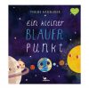 Magellan Verlag -  Ein kleiner blauer Punkt, ab 4 Jahren
