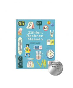 GESTALTEN -  Zählen, Rechnen, Messen - Wie Zahlen uns helfen, die Welt zu verstehen, ab 6 Jahren