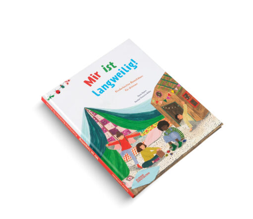 GESTALTEN -  MIR IST LANGWEILIG! - KINDERLEICHTE BASTELIDEEN FÜR DRINNEN, ab 5 Jahren